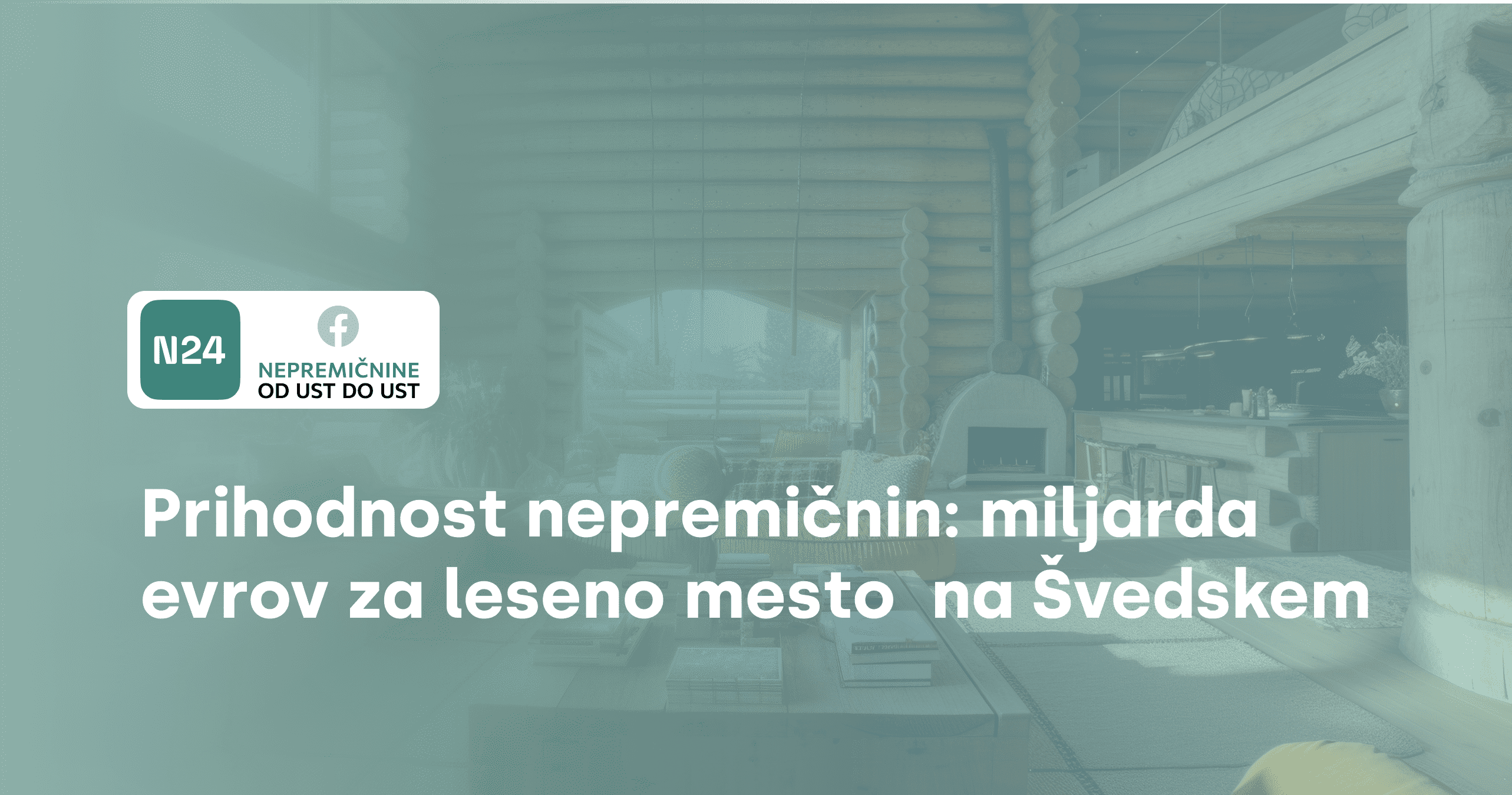 Prihodnost nepremičnin: milijarda evrov za leseno mesto na Švedskem