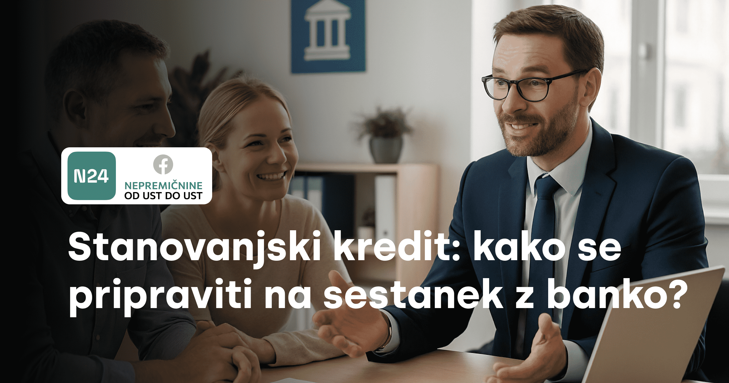 Stanovanjski kredit: kako se pripraviti na sestanek z banko?
